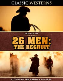 26 Men: The Recruit