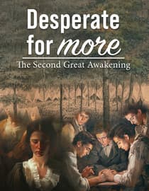 Desperate for More: Second Great Awakening
