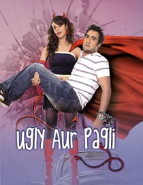 Ugly Aur Pagli
