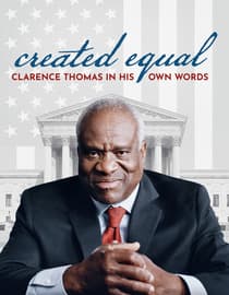 Created Equal: Clarence Thomas In His Own Words