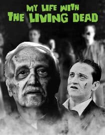 My Life with the Living Dead