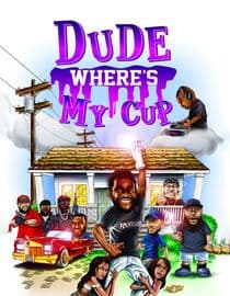 Dude Where's My Cup