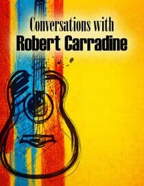 Conversations with Robert Carradine