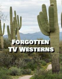 Forgotten TV Westerns