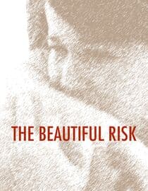 The Beautiful Risk