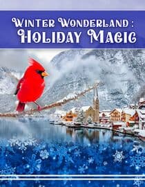 Winter Wonderland: Holiday Magic