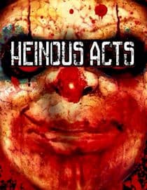 Heinous Acts