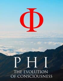PHI: The Evolution of Consciousness