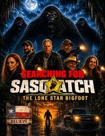 Searching for Sasquatch: The Lone Star Bigfoot