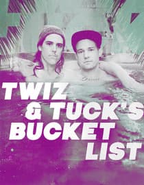 Twiz & Tuck's Bucket List