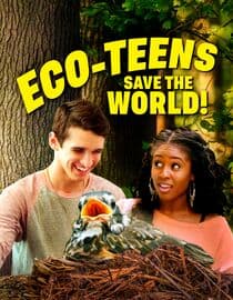 Eco-Teens Save the World!