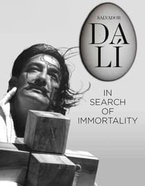 Salvador Dali: In Search of Immortality