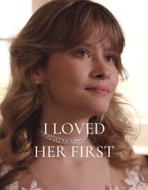 I Loved Her First