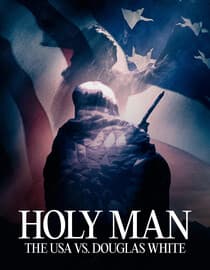 Holy Man: The USA vs. Douglas White