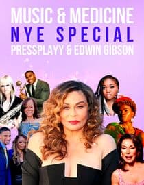 Music and Medicine NYE Special: PressPlayy and Edwin Gibson