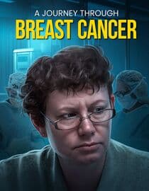 A Journey Through Breast Cancer