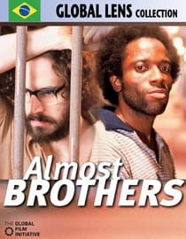 Almost Brothers (Quase Dois Irmãos)