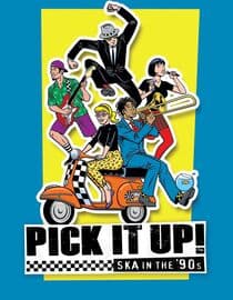 Pick It Up! Ska in the 90s