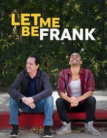 Let Me Be Frank