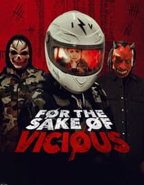 For the Sake of Vicious
