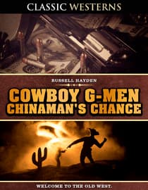 Cowboy G-Men Chinaman's Chance