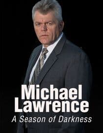 Michael Lawrence: A Season of Darkness