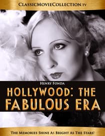 Hollywood: The Fabulous Era