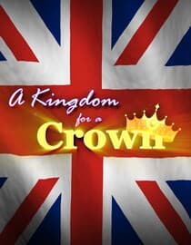 A Kingdom For A Crown