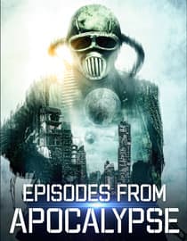 Episodes from Apocalypse