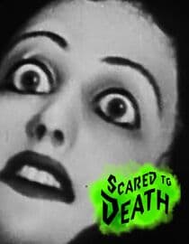 Scared to Death