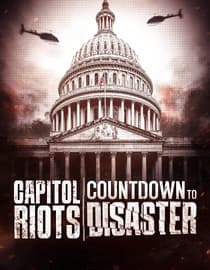 Capitol Riots: Countdown to Disaster
