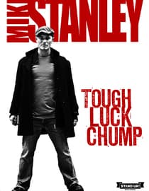 Mike Stanley: Tough Luck Chump