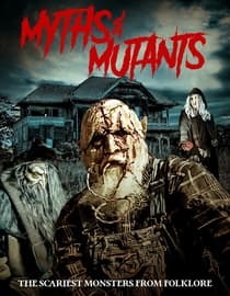 Myths and Mutants