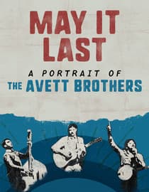 May It Last: A Portrait of the Avett Brothers