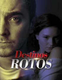 Destinos Rotos