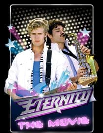 Eternity: The Movie