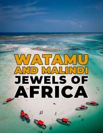 Watamu and Malindi: Jewels of Africa