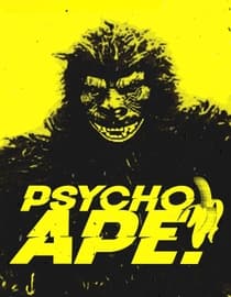 Psycho Ape!