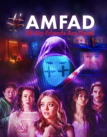AMFAD: All My Friends Are Dead