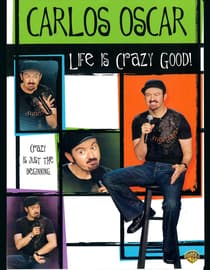 Carlos Oscar: Life is Crazy Good