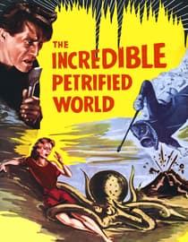 The Incredible Petrified World