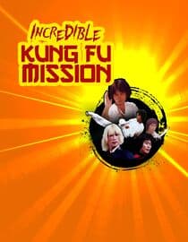 Incredible Kung Fu Mission