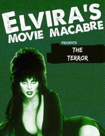 Elvira's Movie Macabre: The Terror