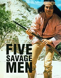 Five Savage Men