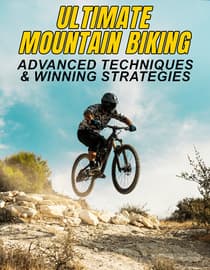Ultimate Mountain Biking: Advanced Techniques & Winning Strategies