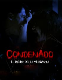 Condenado: El Precio de la Venganza