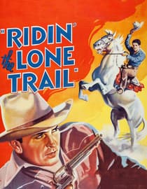 Ridin' the Lone Trail