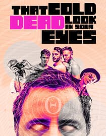 That Cold Dead Look In Your Eyes