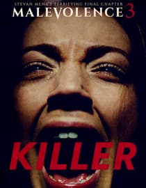 Malevolence 3: Killer