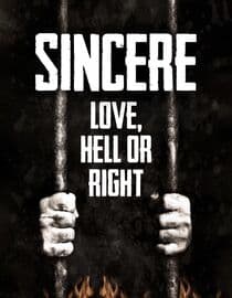 Sincere: Love, Hell or Right